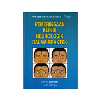 Pemeriksaan Klinik Neurologik dalam Praktek