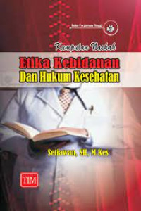 Etika Kebidanan dan Hukum Kesehatan