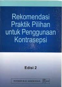 Rekomendasi Praktik Pilihan untuk Penggunaan Kontrasepsi Ed.2