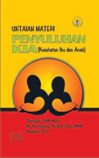 Untaian Materi Penyuluhan KIA (Kesehatan Ibu dan Anak)