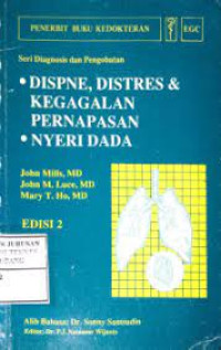 Seri Diagnosis dan Pengobatan Dispne, Distres & Kegagalan Pernapasan dan Nyeri Dada