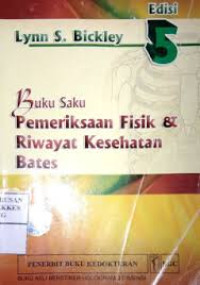 Buku Saku Pemeriksaan Fisik & Riwayat Kesehatan Bates Ed.5