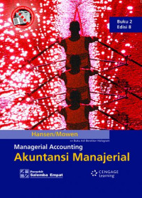 MANAGERIAL ACCOUNTING (AKUNTANSI MANAJEMEN ) BUKU 2 EDISI 8