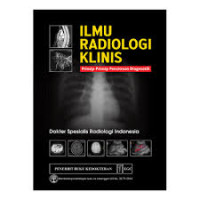 Ilmu Radiologi Klinis Prinsip-prinsip pencitraan diagnostik