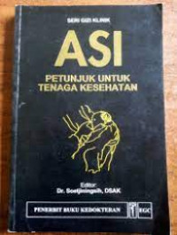 Seri Gizi Kilinik ASI Petunjuk Untuk Tenaga Kesehatan