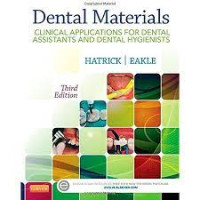 Dental Materials : Clinical Applications for Dental Assistants and Dental Hygienists, 3rd. Edition