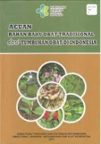 Acuan Bahan Baku Obat Tradisional dari Tumbuhan Obat di Indonesia