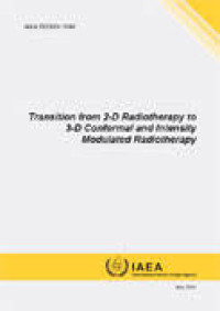 Transition From 2-D Radiotherapy to 3-D Conformal and Intensity Modulated Radiotherapy