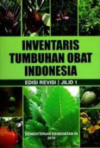 Inventaris Tumbuhan Obat Indonesia Ed. Revisi Jil. 1