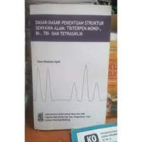 Dasar-dasar Penentuan Struktur Senyawa Alam : Triterpen Mono-, BI-, TRI- dan Tetrasiklik