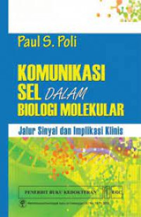 Komunikasi Sel Dalam Biologi Molekular Jalur Sinyal dan Implikasi Klinis