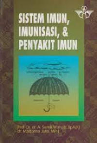 Sistem Imun, Imunisasi & Penyakit Imun