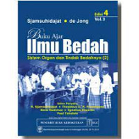 Buku Ajar Ilmu Bedah Sistem Organ dan Tindak Bedahnya (2) Ed. 4 Vol.3