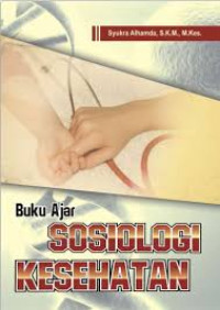 Buku Ajar Sosiologi Kesehatan