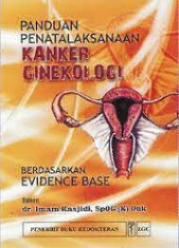 Panduan Penatalaksanaan Kanker Ginekologi Berdasarkan Evidence Base