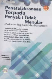 Penatalaksanaan Terpadu Penyakit Tidak Menular (Pedoman Bagi Kader dan Masyarakat)