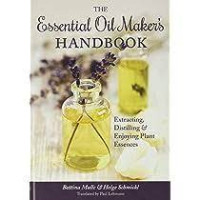 The Essential Oil Maker's Handbook