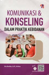 Komunikasi & Konseling dalam Praktik Kebidanan