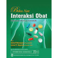 Buku Ajar Interaksi Obat Pedoman Klinis & Forensik