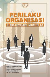 Perilaku Organisasi Di Era Revolusi Industri 4.0