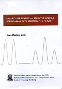 Penentuan Struktur Molekul Berdasarkan Data Spektrum 1H & 13 C NMR