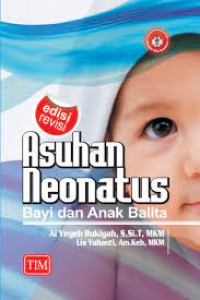 Asuhan Neonatus Bayi dan Anak Balita Ed. Revisi