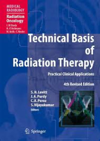 Technical Basis of Radiation Therapy : Practical Clinical Applications