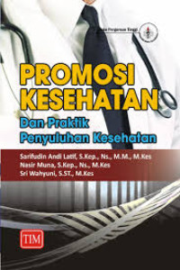 Promosi Kesehatan Dan Praktik Penyuluhan Kesehatan