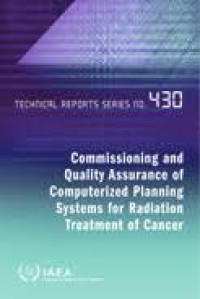 Commissioning and Quality Assurance of Computerized Planning Systems for Radiation Treatment of Cancer