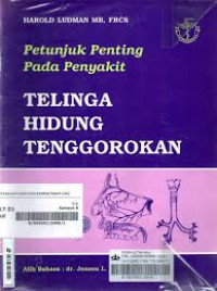 Petunjuk Penting Pada Penyakit Telinga Hidung Tenggorokan