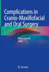 Complications in Cranio-Maxillofacial and Oral Surgery