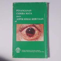 Penanganan Cedera Mata dan Aspek Sosial Kebutaan