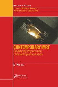 Contemporary IMRT : Developing Physics and Clinical Implementation