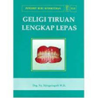 Geligi Tiruan Lengkap Lepas