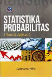 Statistika Probabilitas (Teori & Aplikasi)