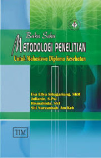 Buku Saku Metodologi Penelitian Untuk Mahasiswa Diploma Kesehatan