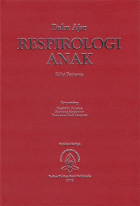 Buku Ajar Respirologi Anak Ed.1 Cet.2