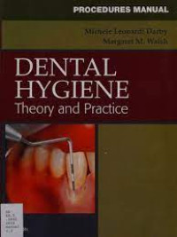 Dental Hygiene Theory and Practice