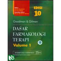 Goodman & Gilman Dasar Farmakologi Terapi Ed. 10 Volume.1