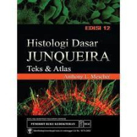 Histologi Dasar Junqueira Teks & Atlas Ed. 12