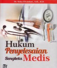 Hukum Penyelesaian Sengketa Medis