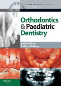 Clinical Problem Solving in Dentistry Orthodontics & Paediatric Dentistry