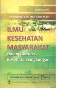 Ilmu Kesehatan Masyarakat Dalam Konteks Kesehatan Lingkungan