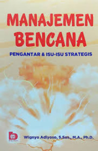 Manajemen Bencana Pengantar & Isu-Isu Strategi