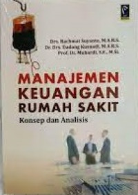 Manajemen Keuangan Rumah Sakit (Konsep dan Analisis)