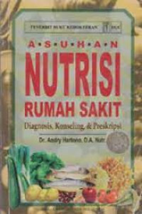 Asuhan Nutrisi Rumah Sakit Diagnosis, Konseling & Preskripsi