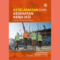 Keselamatan dan Kesehatan Kerja (K3) dalam Kinerja Karyawan