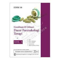 Goodman & Gilman Dasar Farmakologi Terapi Ed. 10 Vol. 3